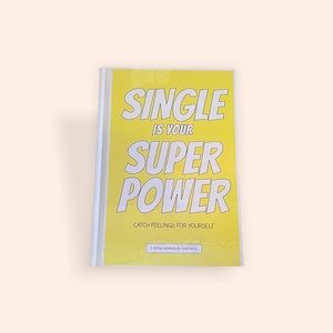 Single Is Your new Super Power book